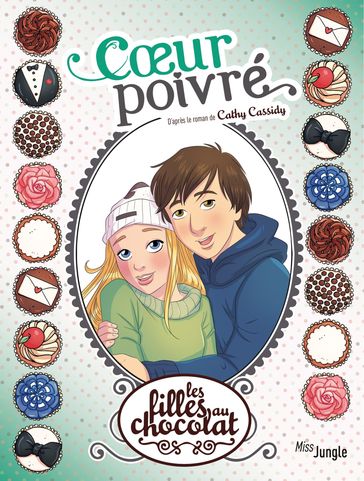 Les filles au chocolat - Tome 9 - Coeur Poivré - Studio Yellowhale - Véronique Grisseaux