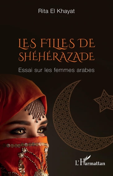 Les filles de Shéhérazade - Rita El Khayat