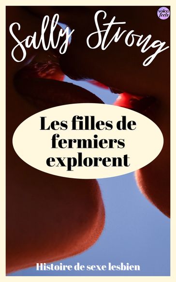 Les filles de fermiers explorent - Sally Strong