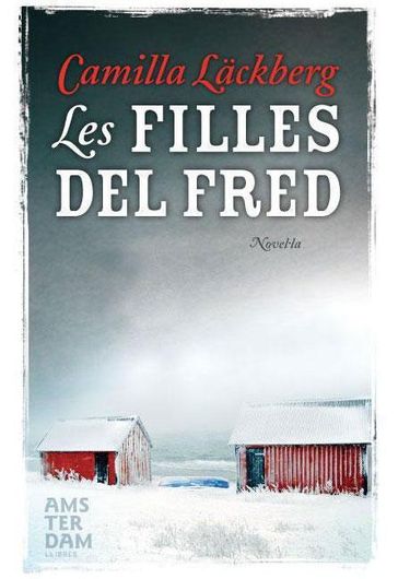 Les filles del fred - Camilla Lackberg