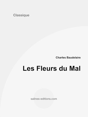 Les fleurs du Mal - Baudelaire Charles