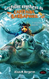 Les folles aventures du capitaine Barbapoule 2. Les Chutes sans fin