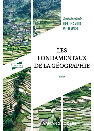 Les fondamentaux de la géographie - 4e éd. - Annette Ciattoni - Yvette Veyret