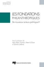 Les fondations philanthropiques:de nouveaux acteurs politiques?