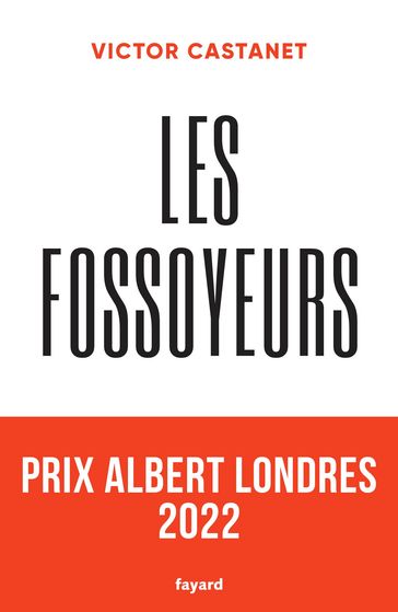 Les fossoyeurs - Victor Castanet