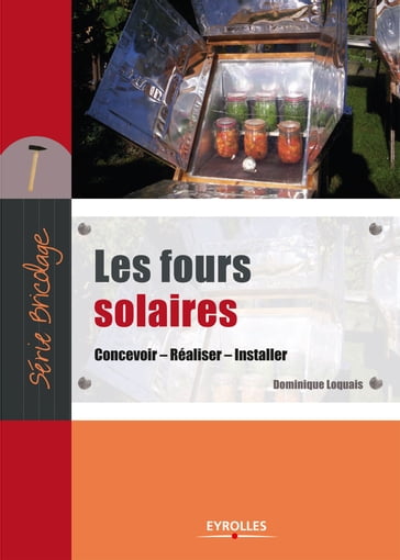 Les fours solaires - Dominique Loquais