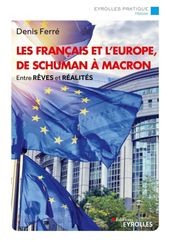 Les français et l Europe, de Schuman à Macron