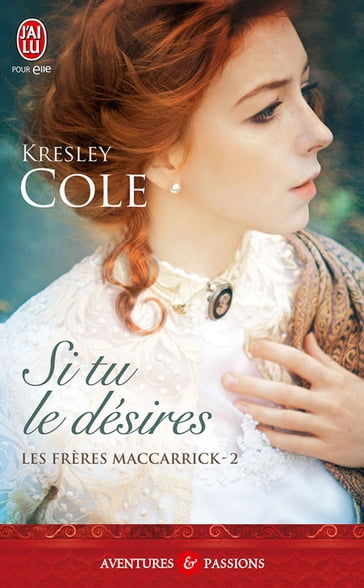 Les frères MacCarrick (Tome 2) - Si tu le désires - Cole Kresley