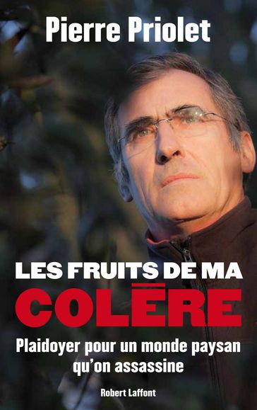 Les fruits de ma colère - Pierre PRIOLET