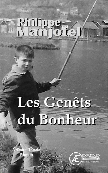 Les genêts du bonheur - Philippe Manjotel