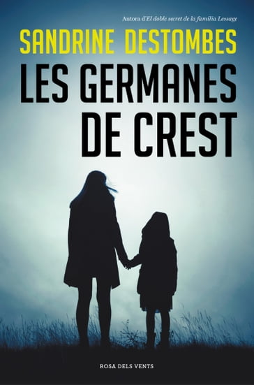 Les germanes de Crest - Sandrine Destombes