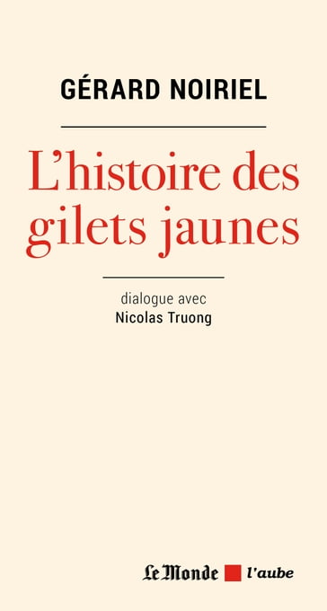 Les gilets jaunes à la lumière de l'histoire - Gérard Noiriel