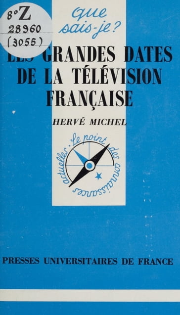 Les grandes dates de la télévision française - Hervé Michel - Paul Angoulvent