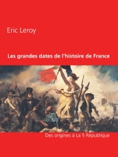 Les grandes dates de l histoire de France