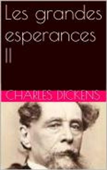 Les grandes esperances II - Charles Dickens
