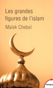 Les grandes figures de l islam