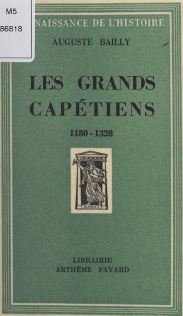 Les grands Capétiens - Auguste Bailly