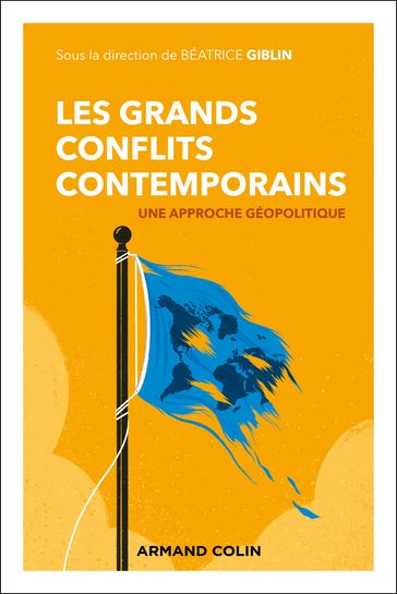 Les grands conflits contemporains - Béatrice Giblin