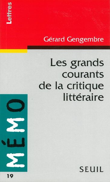 Les grands courants de la critique littéraire - Gerard Gengembre