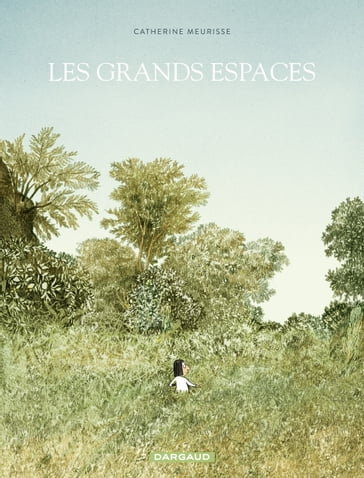 Les grands espaces - Catherine Meurisse