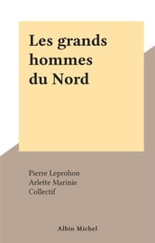 Les grands hommes du Nord