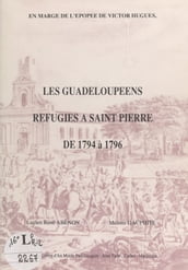 Les guadeloupéens réfugiés à Saint-Pierre de 1794 à 1796