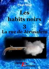 Les habits noirs, La rue de Jérusalem - Tome 3