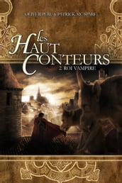 Les haut-conteurs - tome 02 Roi vampire - Tome 2