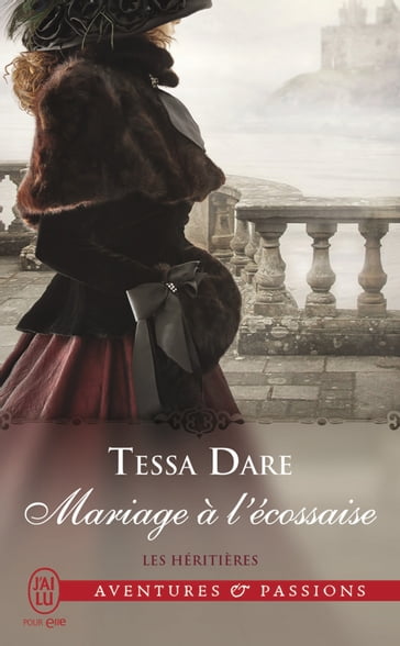 Les héritières (Tome 3) - Mariage à l'écossaise - Tessa Dare