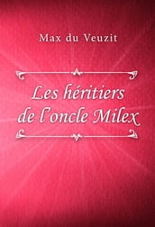 Les héritiers de l oncle Milex