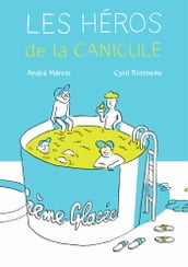 Les héros de la canicule