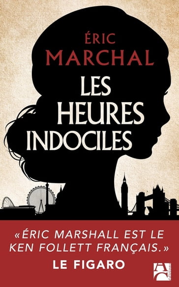 Les heures indociles - Éric Marchal