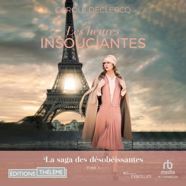 Les heures insouciantes - Carole Declercq