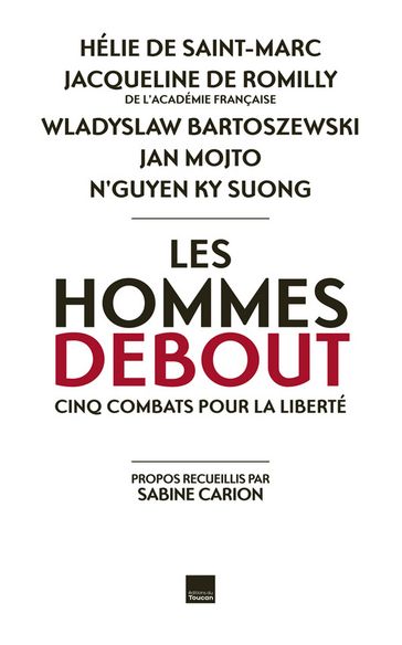 Les hommes debout - Jacqueline De Romilly - Sabine Carion