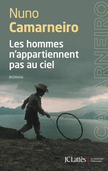 Les hommes n'appartiennent pas au ciel - NUNO CAMARNEIRO