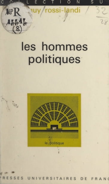 Les hommes politiques - Georges Lavau - Guy Rossi-Landi