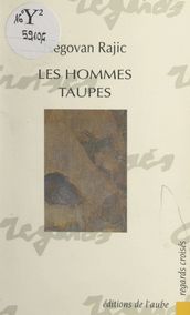 Les hommes-taupes