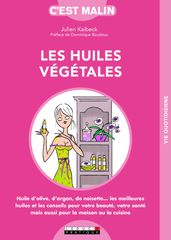 Les huiles végétales, c est malin