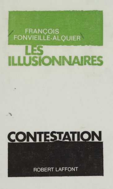 Les illusionnaires - François Fonvieille-Alquier