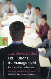 Les illusions du management - Pour le retour du bon sens