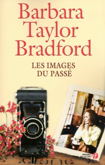 Les images du passé - Barbara Taylor Bradford