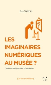 Les imaginaires numériques au musée ?
