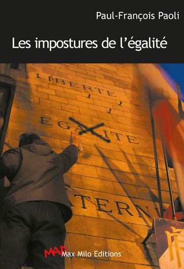 Les impostures de l'égalité - Paul-François Paoli