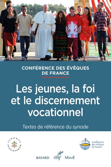 Les jeunes, la foi et le discernement vocationnel - Conférence des Évêques de France
