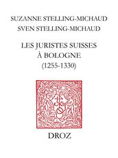 Les juristes suisses à Bologne (1255-1330)