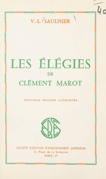 Les Élégies de Clément Marot - Verdun-Léon Saulnier