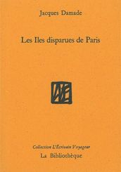 Les îles disparues de Paris