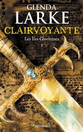 Les Îles glorieuses (Tome 1) - Clairvoyante