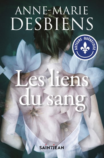 Les liens du sang - Anne-Marie Desbiens