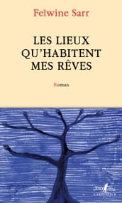 Les lieux qu habitent mes rêves